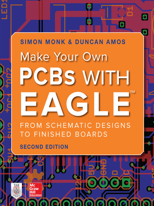 Title details for Make Your Own PCBs with EAGLE by Simon Monk - Available